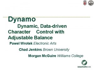 Dynamo Dynamic Datadriven Character Control with Adjustable Balance