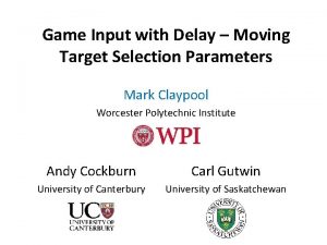 Game Input with Delay Moving Target Selection Parameters