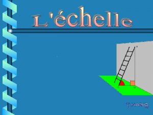 ECHELLE Dfinition Calcul de lchelle Calcul de distances