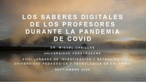 LOS SABERES DIGITALES DE LOS PROFESORES DURANTE LA