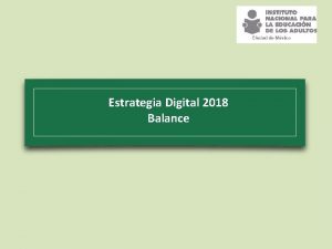 Estrategia Digital 2018 Balance Mevyt en lnea 1