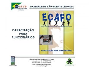 SOCIEDADE DE SO VICENTE DE PAULO CAPACITAO PARA