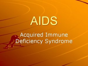 AIDS Acquired Immune Deficiency Syndrome Penderita AIDS 50