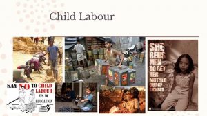 Child Labour What is child labour preventing the