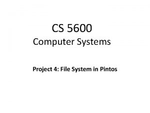CS 5600 Computer Systems Project 4 File System