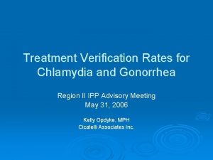 Treatment Verification Rates for Chlamydia and Gonorrhea Region