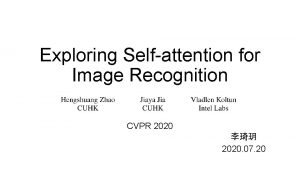 Exploring Selfattention for Image Recognition CVPR 2020 2020