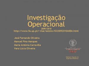 Investigao Operacional 20092010 http www fe up ptmacensinoIO