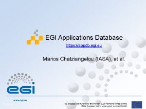 EGI Applications Database https appdb egi eu Marios