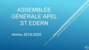ASSEMBLE GNRALE APEL ST EDERN Anne 2019 2020