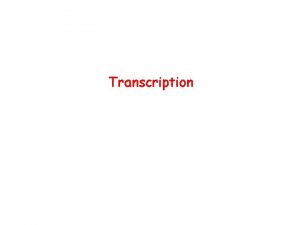 Transcription Central Dogma Genes Sequence of DNA that