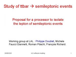 Study of ttbar semileptonic events Proposal for a