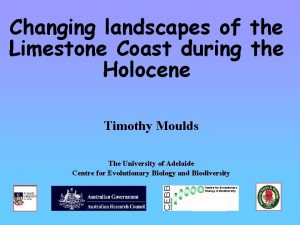 Changing landscapes of the Limestone Coast during the