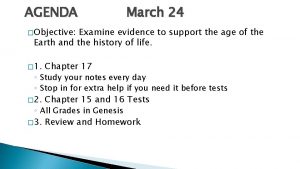 AGENDA March 24 Objective Examine evidence to support