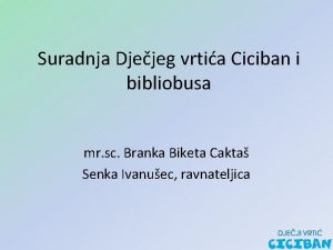 Suradnja Djejeg vrtia Ciciban i bibliobusa mr sc