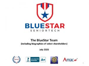 The Blue Star Team including biographies of select