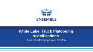 White Label Truck Platooning specifications Lina Konstantinopoulou CLEPA