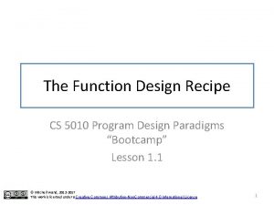 The Function Design Recipe CS 5010 Program Design