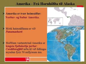 Amerka Fr Hornhfa til Alaska Amerka er tvr