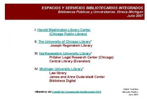 ESPACIOS Y SERVICIOS BIBLIOTECARIOS INTEGRADOS Bibliotecas Pblicas y