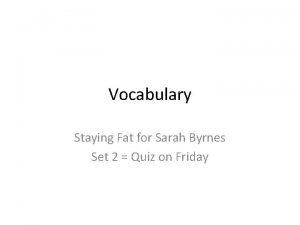 Vocabulary Staying Fat for Sarah Byrnes Set 2