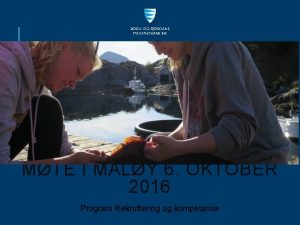 MTE I MLY 6 OKTOBER 2016 Program Rekruttering