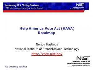 Help America Vote Act HAVA Roadmap Nelson Hastings