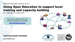 ICEH Open Education webinar series Using Open Education