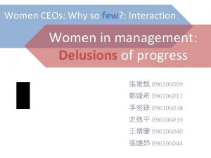 Women CEOs Why so few Interaction Women in
