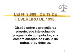 LEI N 9 609 DE 19 DE FEVEREIRO