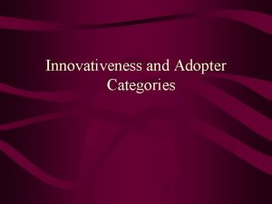 Innovativeness and Adopter Categories Change in Rural America