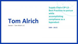 Tom Alrich Owner Tom Alrich LLC Supply Chain
