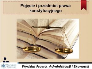 Pojcie i przedmiot prawa konstytucyjnego Termin KONSTYTUCJA lpochodzi