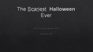The Scariest Halloween Ever By Alina Audreyrose and