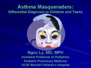 Asthma Masqueraders Differential Diagnosis in Children and Teens