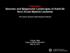 Original Article Genomic and Epigenomic Landscapes of Adult