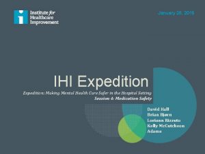 January 26 2015 IHI Expedition Making Mental Health