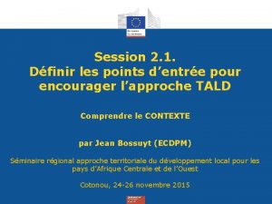 Session 2 1 Dfinir les points dentre pour