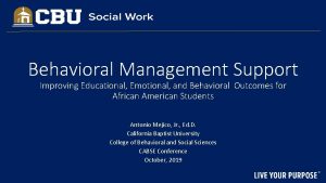Behavioral Management Support Improving Educational Emotional and Behavioral