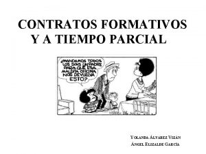 CONTRATOS FORMATIVOS Y A TIEMPO PARCIAL YOLANDA LVAREZ