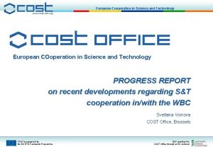 European Cooperation in Science and Technology www cost