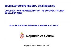 SOUTH EAST EUROPE REGIONAL CONFERENCE ON QUALIFICATIONS FRAMEWORKS