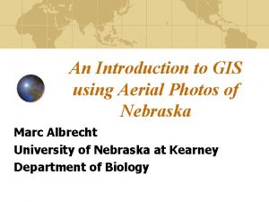 An Introduction to GIS using Aerial Photos of