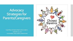 Advocacy Strategies for ParentsCaregivers Supporting and Empowering ParentsCaregivers