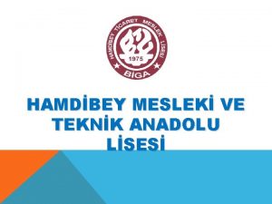 BGA HAMDBEY MESLEK VE TEKNK ANADOLU LSES ADRES