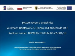 System wyboru projektw w ramach Dziaania 5 3