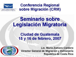 Conferencia Regional sobre Migracin CRM Seminario sobre Legislacin