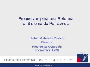 Propuestas para una Reforma al Sistema de Pensiones