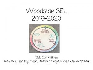 Woodside SEL 2019 2020 SEL Committee Tom Bev
