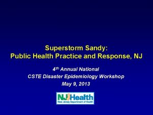 Superstorm Sandy Public Health Practice and Response NJ